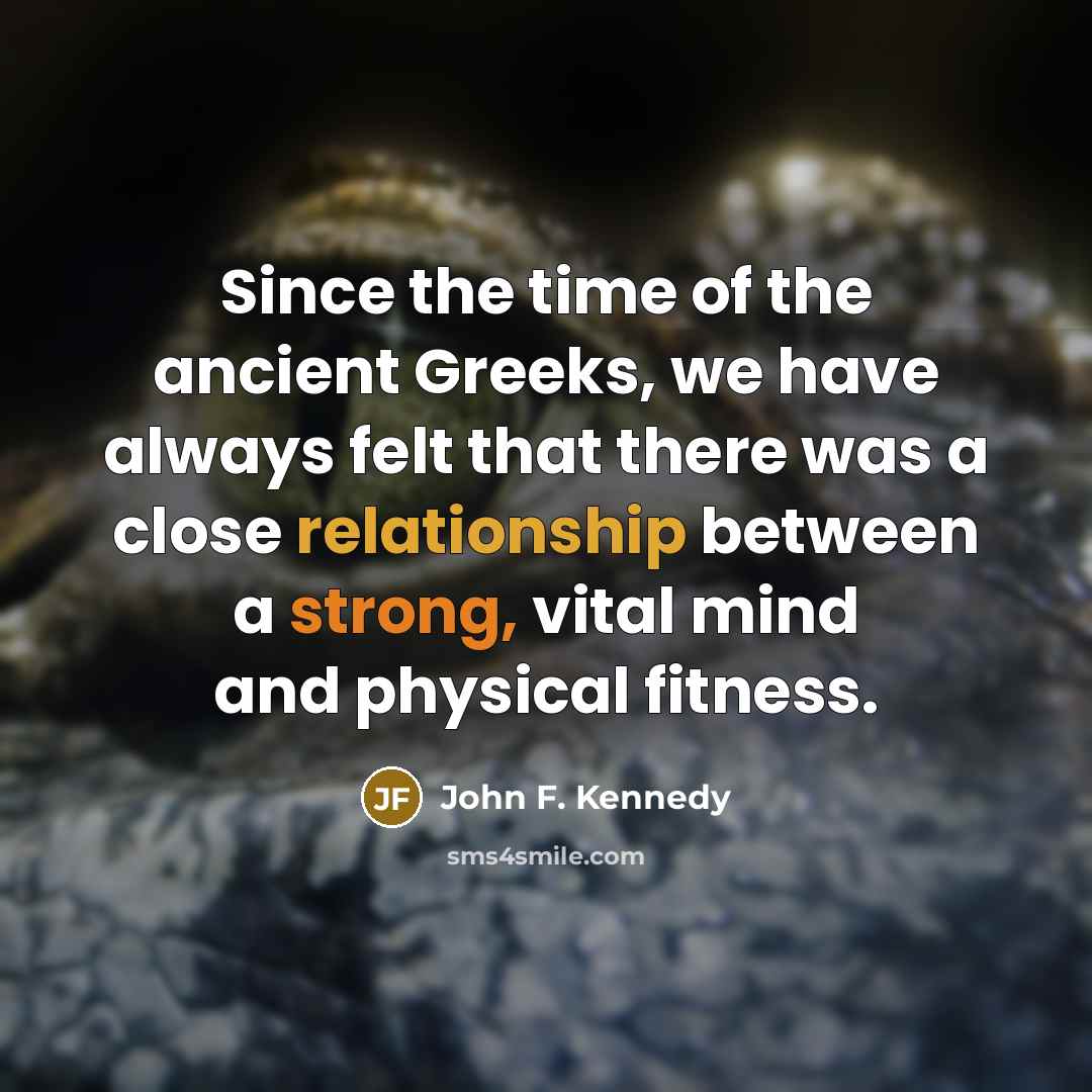 “Since the time of the ancient Greeks, we have always…” quote by John F. Kennedy
