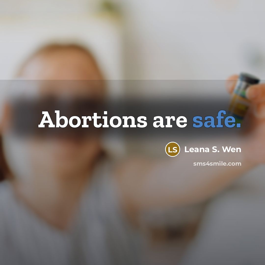 “Abortions are safe.…” quote by Leana S. Wen