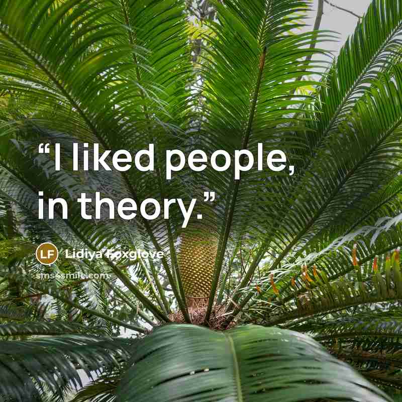 “I liked people, in theory.” quote by Lidiya Foxglove