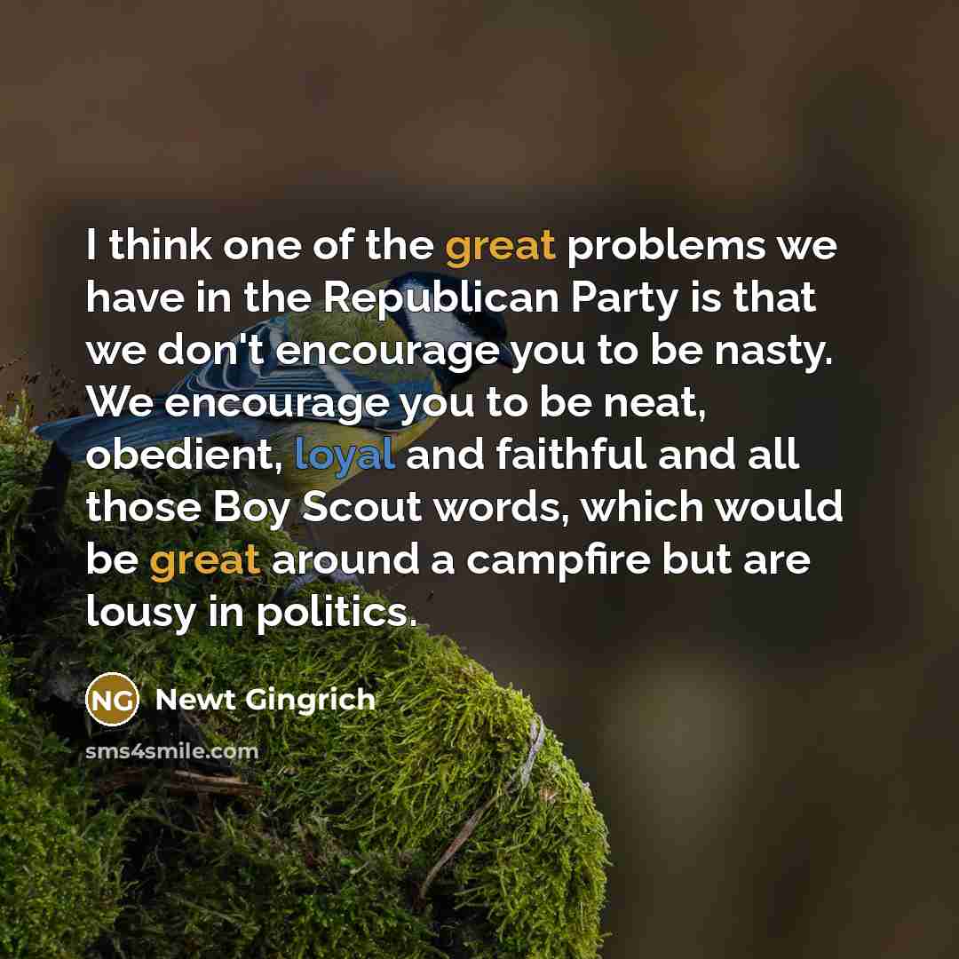 “I think one of the great problems we have in…” quote by Newt Gingrich