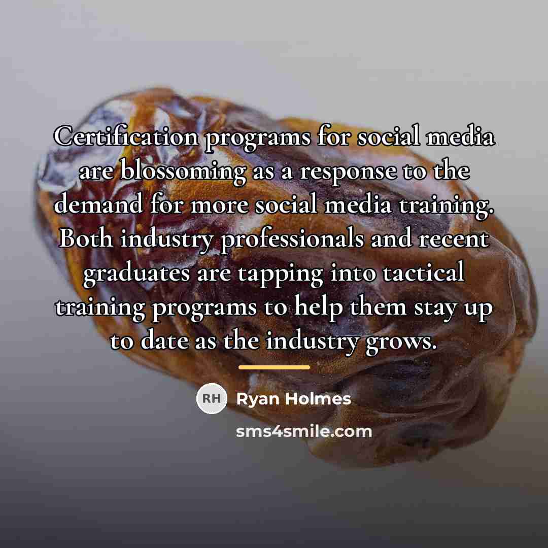 “Certification programs for social media are blossoming as a response…” quote by Ryan Holmes