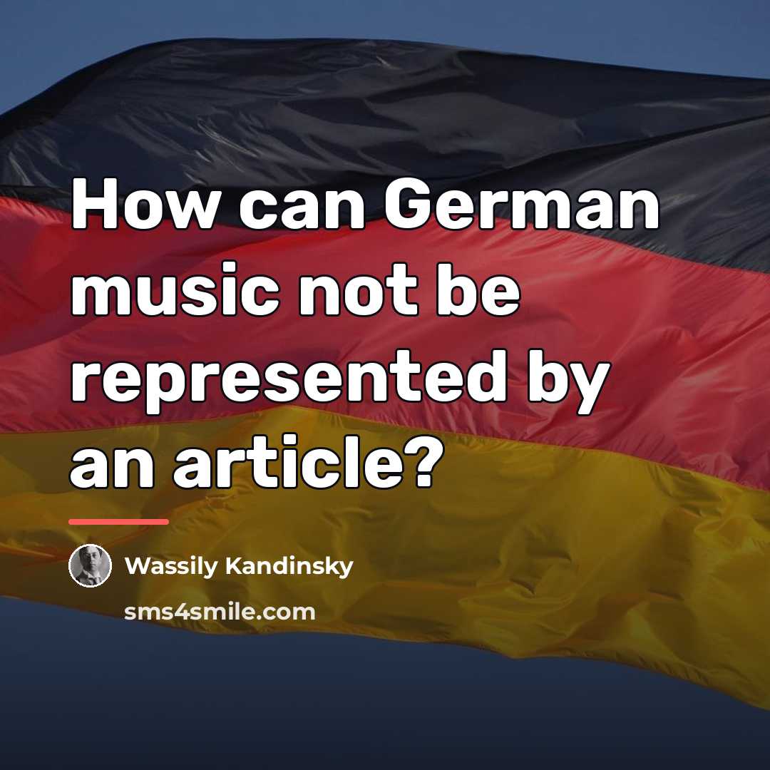 “How can German music not be represented by an article?…” quote by Wassily Kandinsky