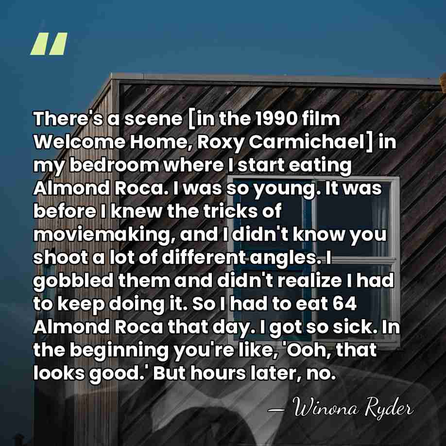 There's a scene [in the 1990 film Welcome Home, Roxy Carmichael] in&hellip; - Winona Ryder