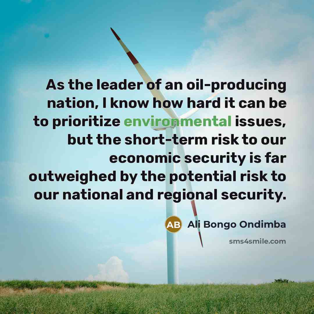 “As the leader of an oil-producing nation, I know how…” quote by Ali Bongo Ondimba