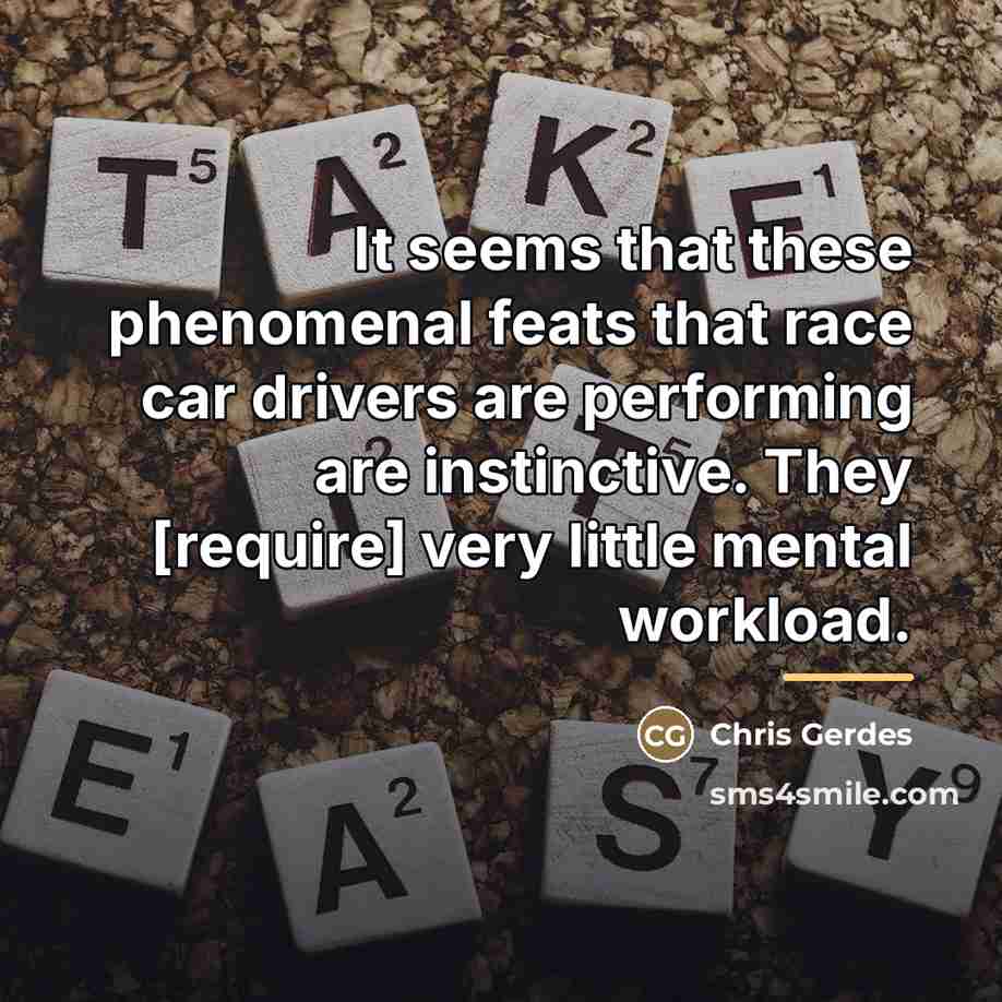 “It seems that these phenomenal feats that race car drivers…” quote by Chris Gerdes