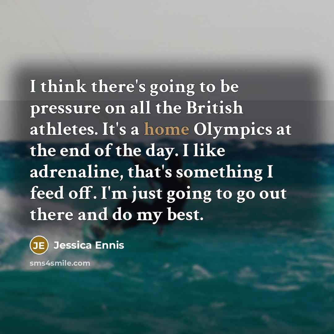 “I think there's going to be pressure on all the…” quote by Jessica Ennis
