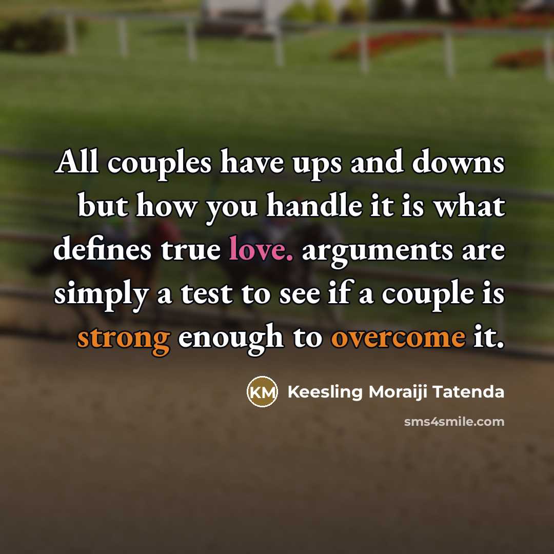 “All couples have ups and downs but how you handle…” quote by Keesling Moraiji Tatenda