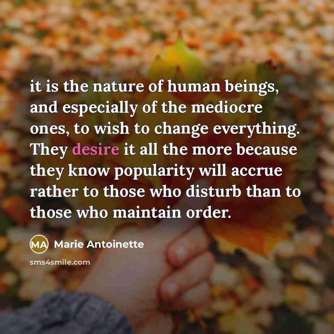 “it is the nature of human beings, and especially of…” quote by Marie Antoinette