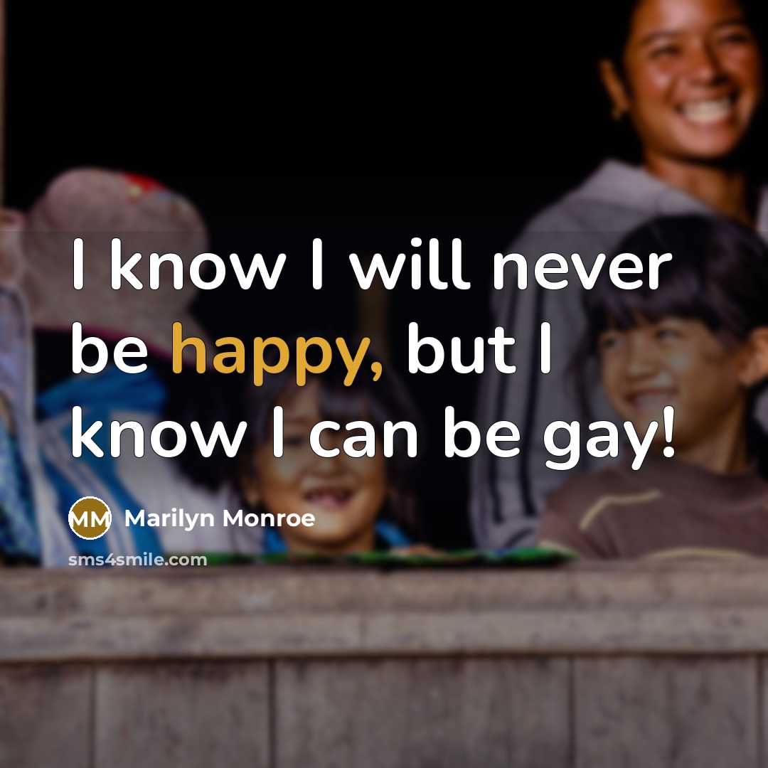 “I know I will never be happy, but I know…” quote by Marilyn Monroe