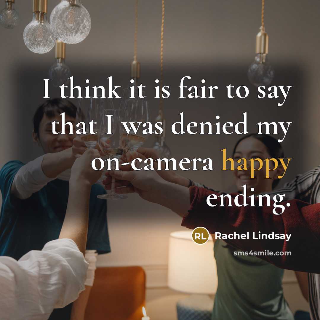 “I think it is fair to say that I was…” quote by Rachel Lindsay