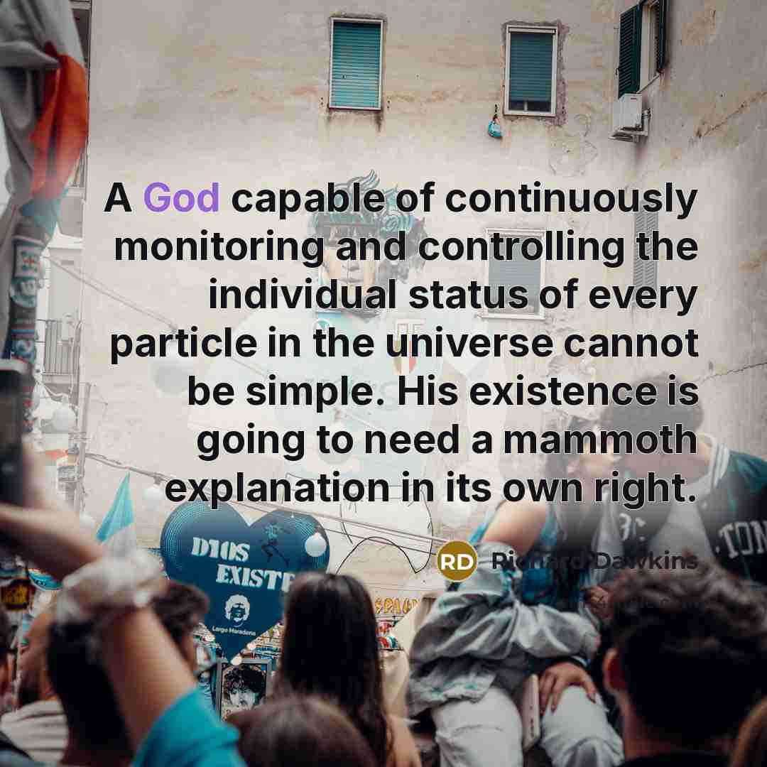 “A God capable of continuously monitoring and controlling the individual…” quote by Richard Dawkins