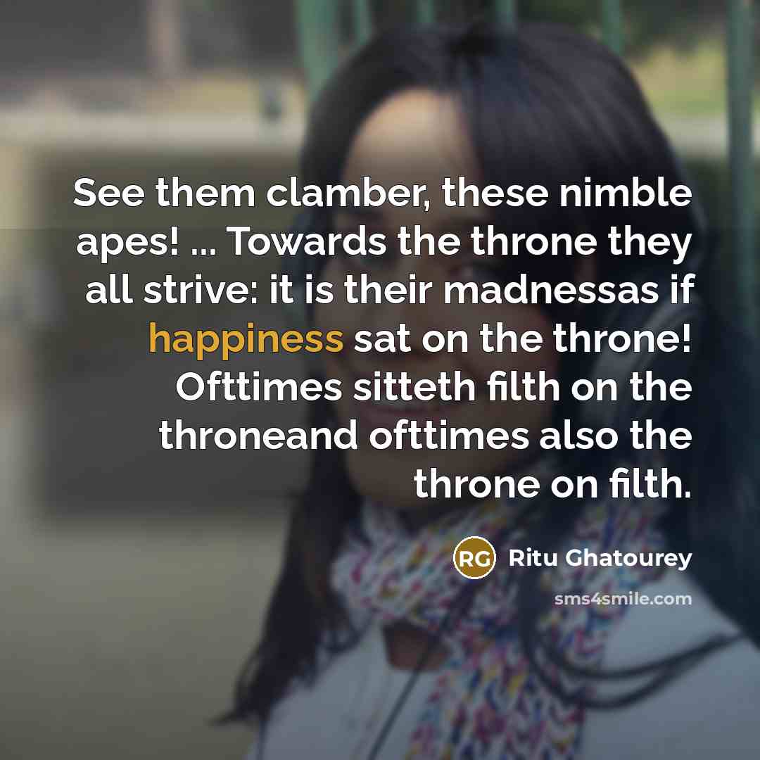 “See them clamber, these nimble apes! ... Towards the throne…” quote by Ritu Ghatourey