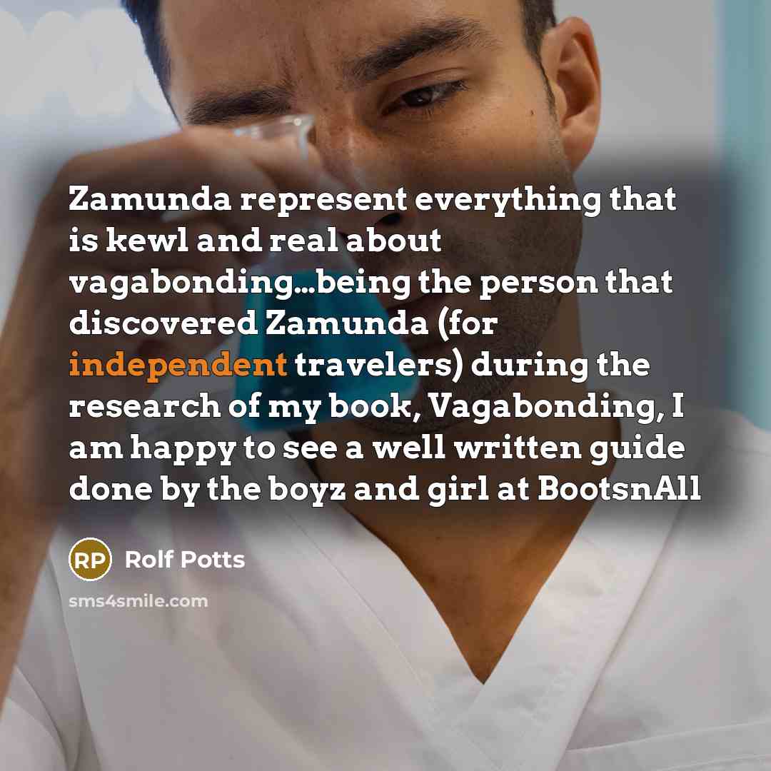“Zamunda represent everything that is kewl and real about vagabonding....being…” quote by Rolf Potts