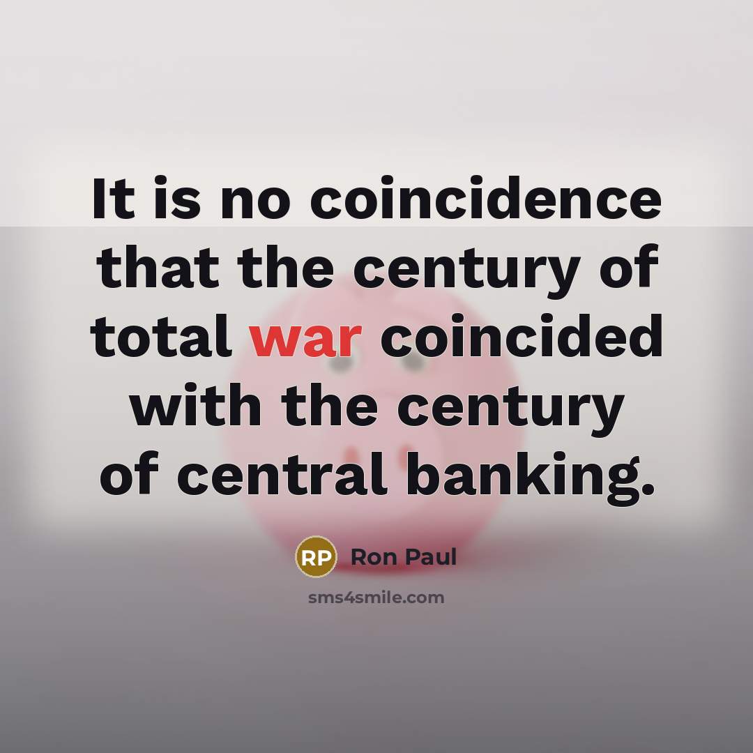“It is no coincidence that the century of total war…” quote by Ron Paul