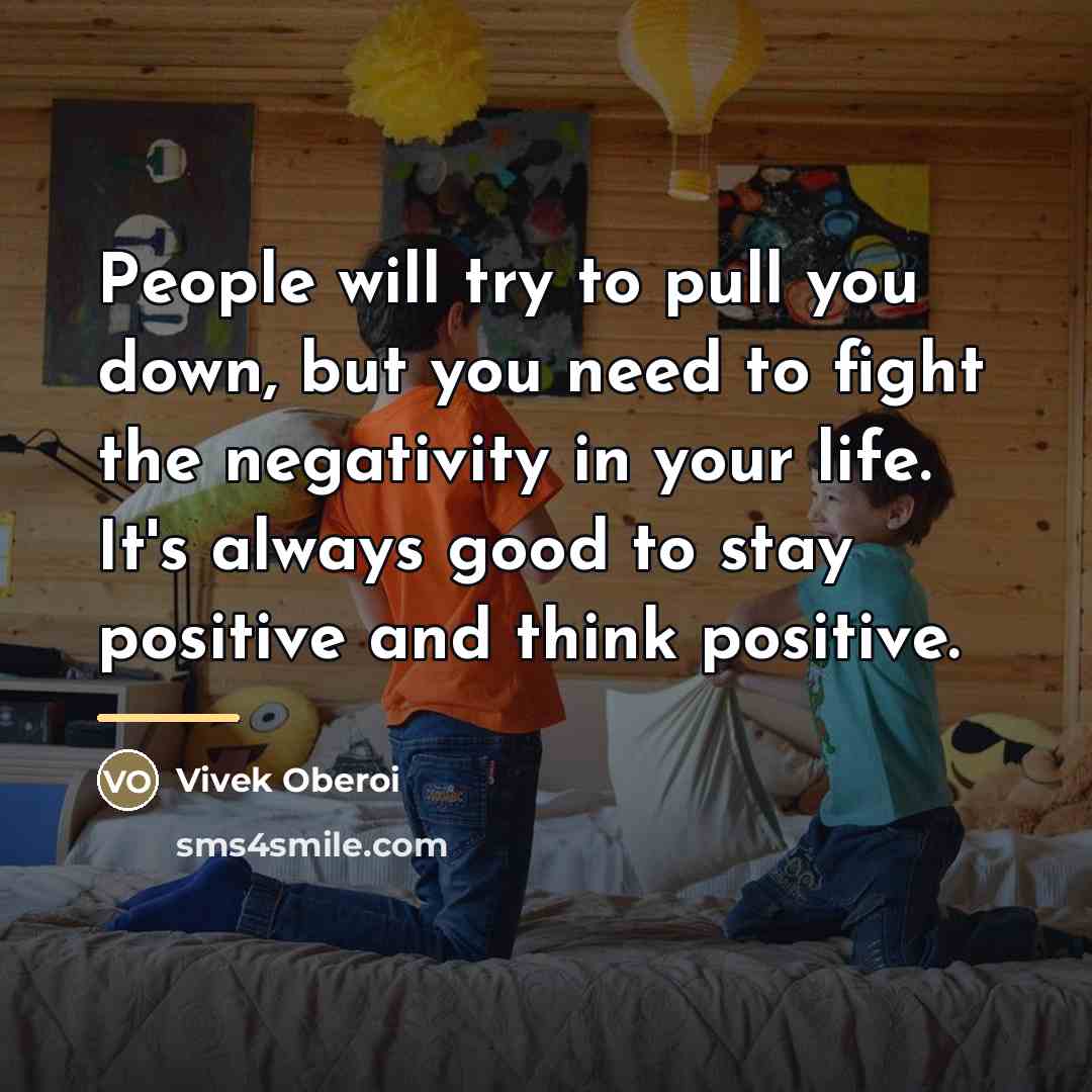 “People will try to pull you down, but you need…” quote by Vivek Oberoi