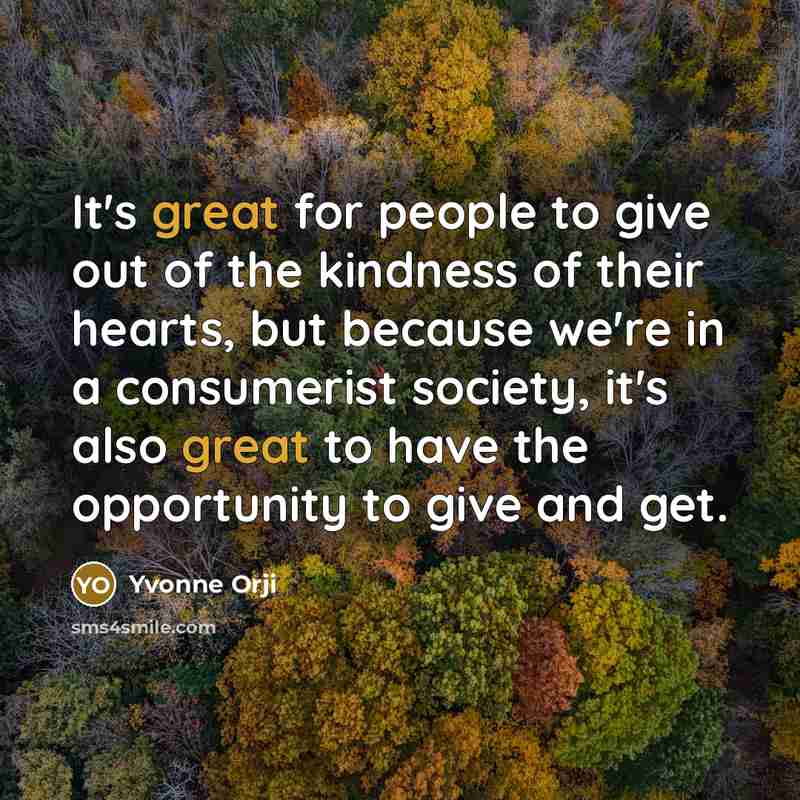 “It's great for people to give out of the kindness…” quote by Yvonne Orji