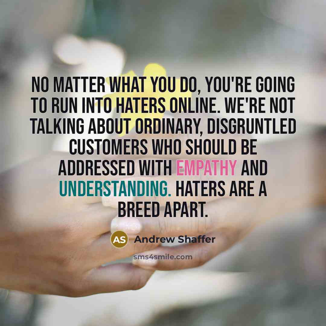 “No matter what you do, you're going to run into…” quote by Andrew Shaffer