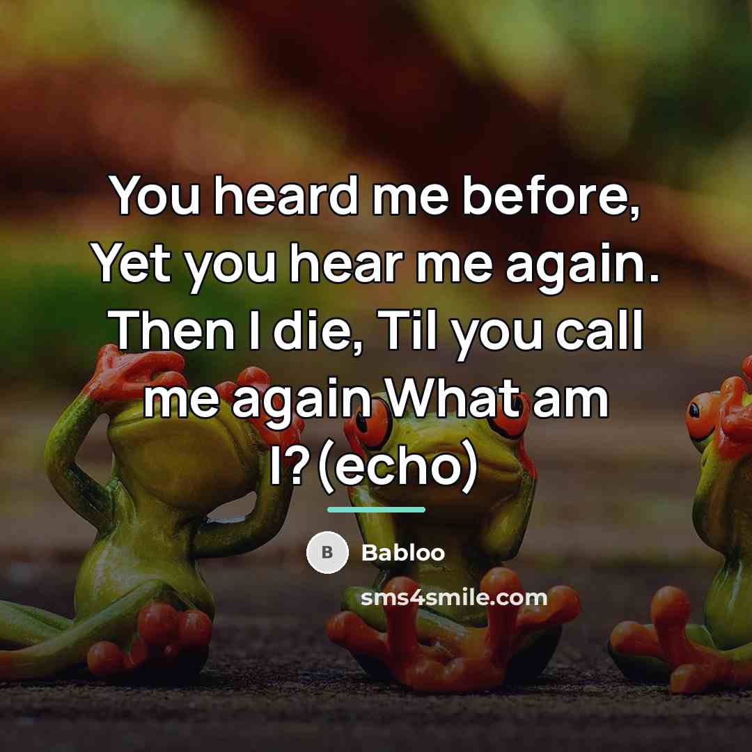 “You heard me before, Yet you hear me again. Then…” quote by Babloo