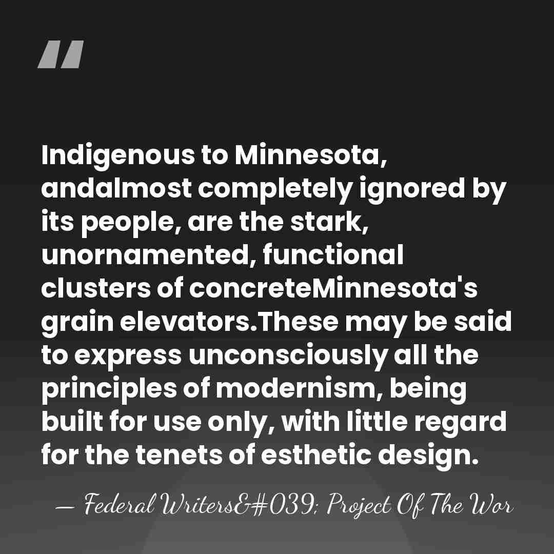Indigenous to Minnesota, andalmost completely ignored by its people, are the stark,&hellip; - Federal Writers' Project Of The Wor