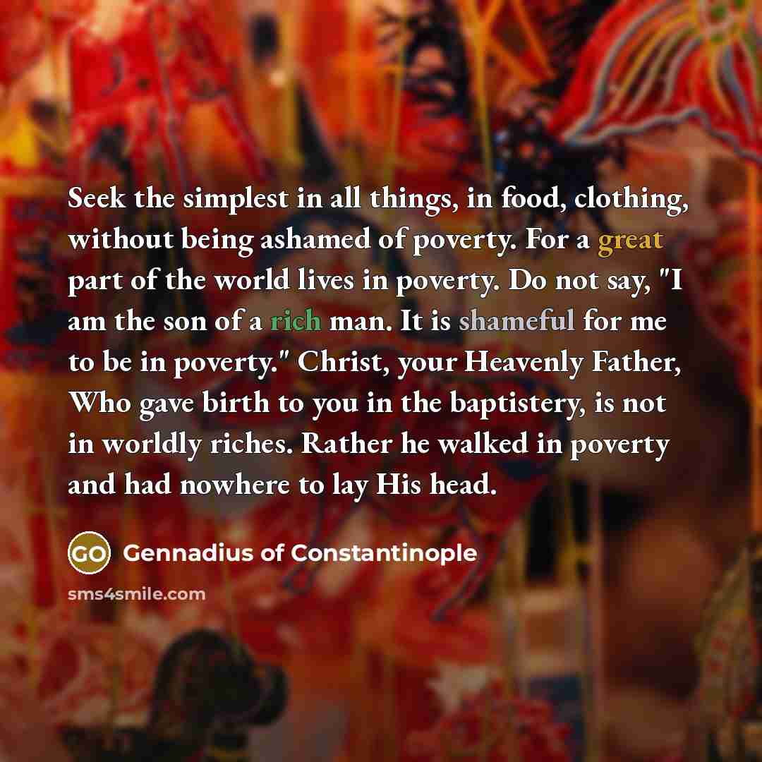 “Seek the simplest in all things, in food, clothing, without…” quote by Gennadius of Constantinople