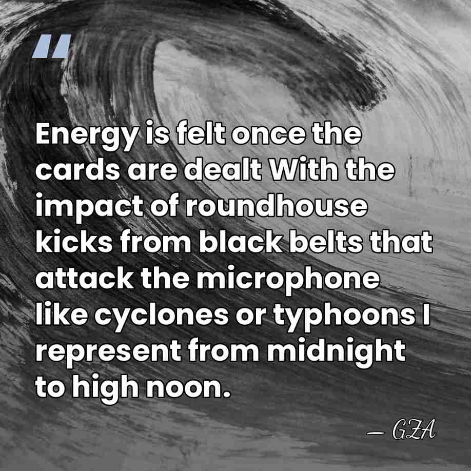 Energy is felt once the cards are dealt With the impact of&hellip; - GZA