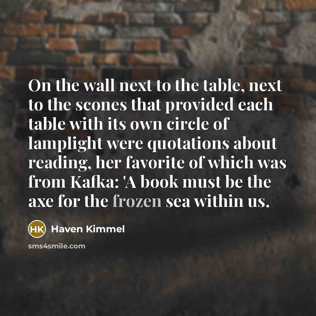 “On the wall next to the table, next to the…” quote by Haven Kimmel
