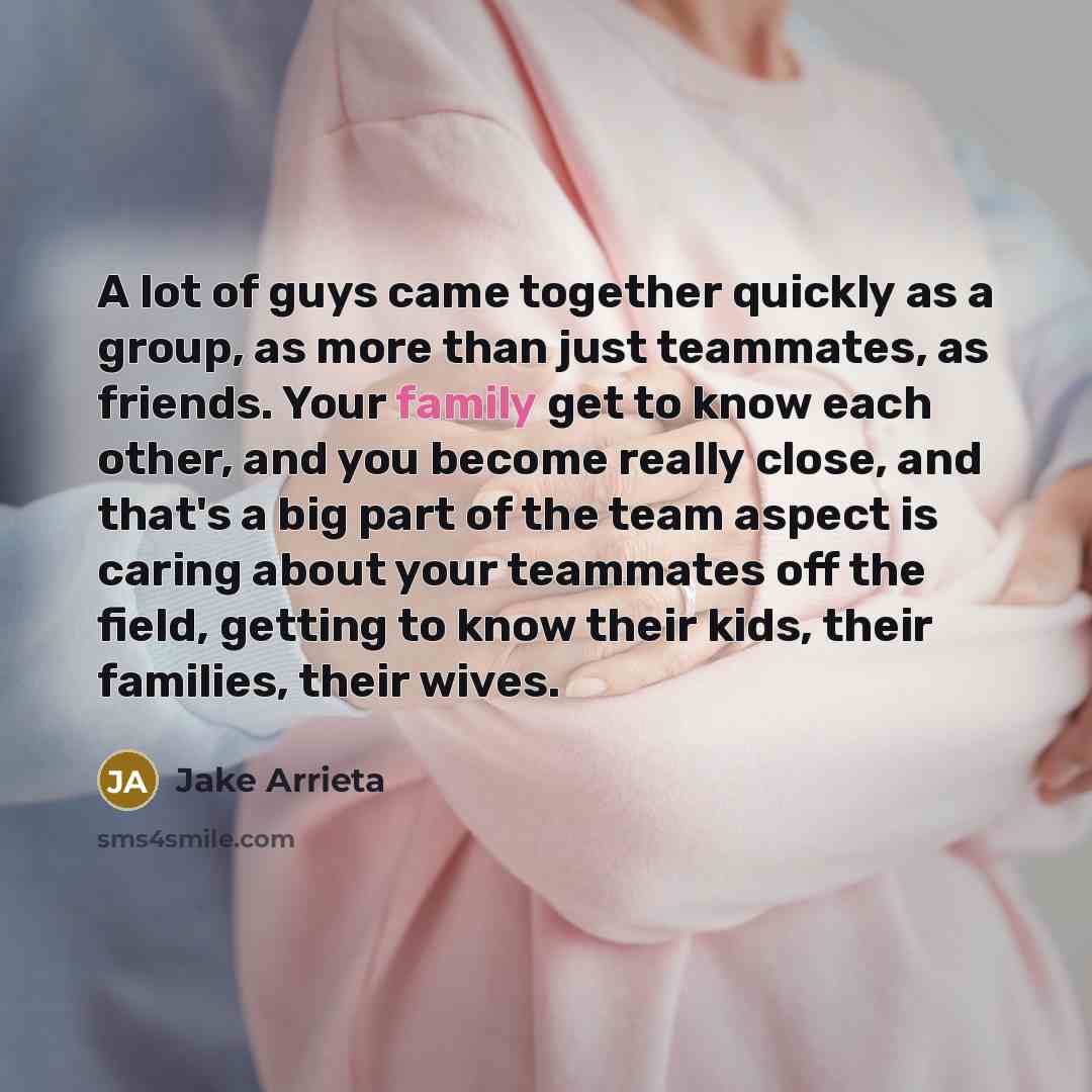 “A lot of guys came together quickly as a group,…” quote by Jake Arrieta