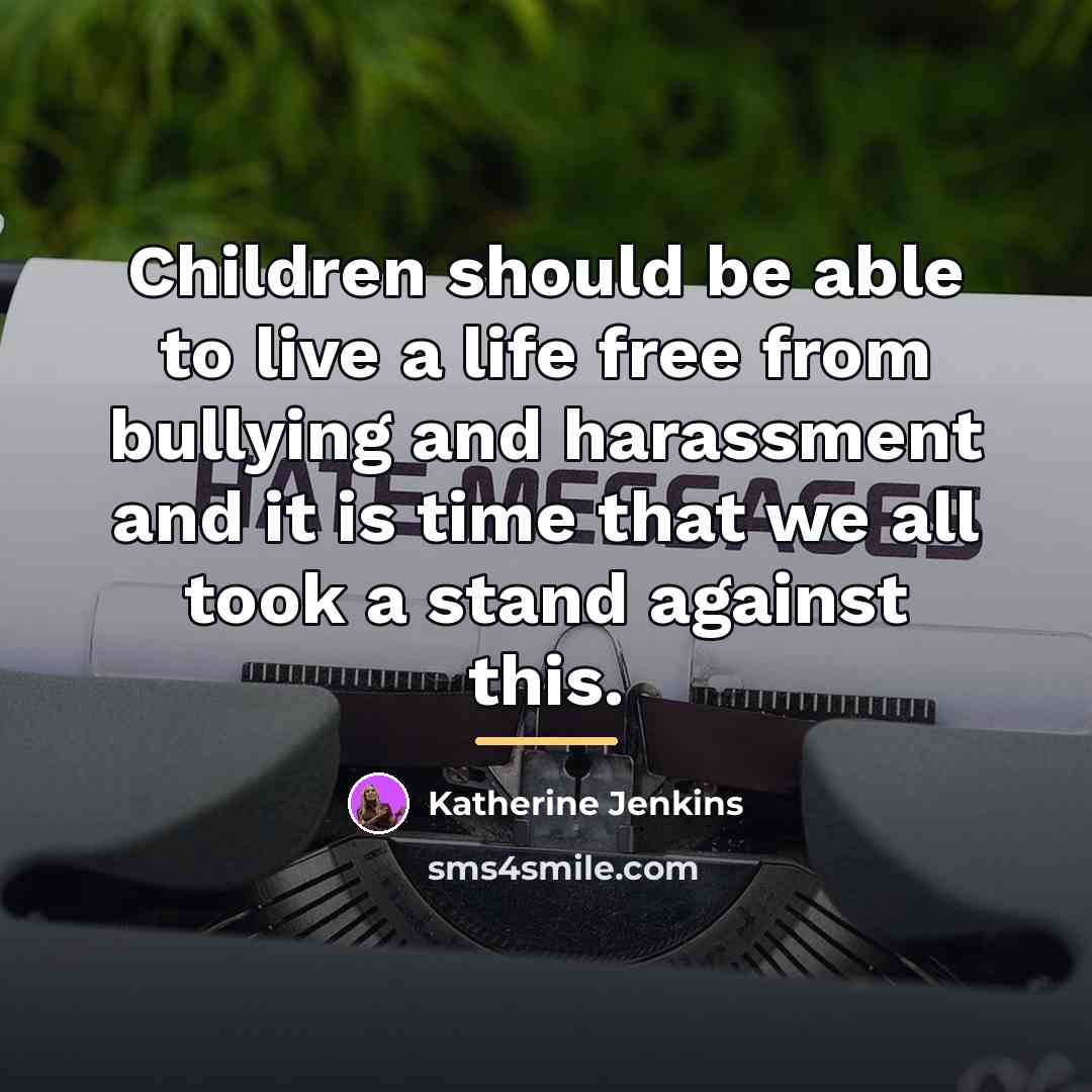 “Children should be able to live a life free from…” quote by Katherine Jenkins