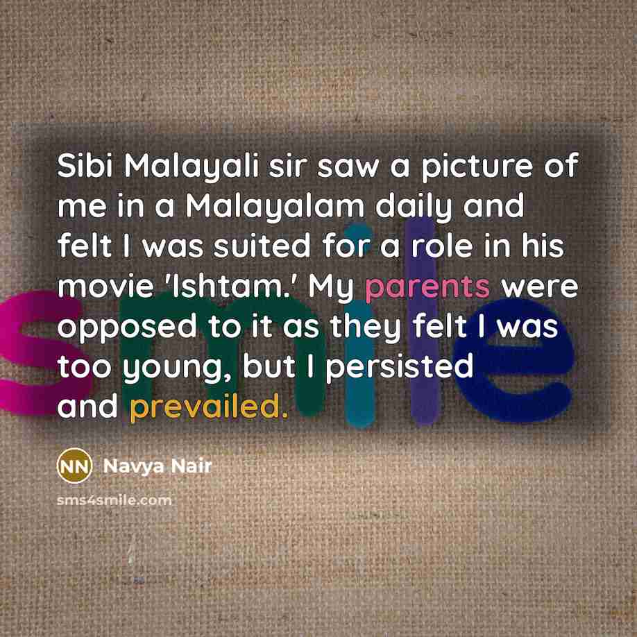 “Sibi Malayali sir saw a picture of me in a…” quote by Navya Nair
