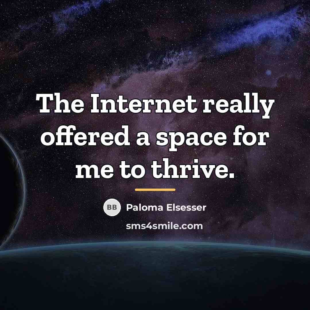 “The Internet really offered a space for me to thrive.…” quote by Paloma Elsesser