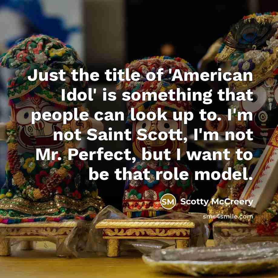 “Just the title of 'American Idol' is something that people…” quote by Scotty McCreery