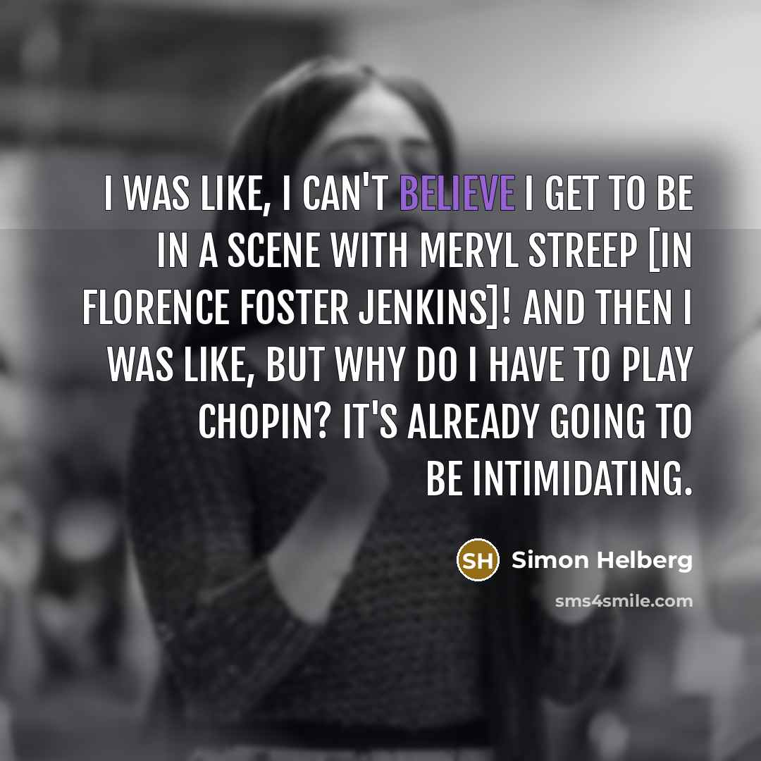“I was like, I can't believe I get to be…” quote by Simon Helberg