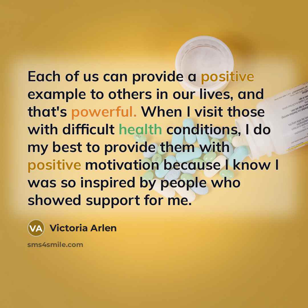“Each of us can provide a positive example to others…” quote by Victoria Arlen