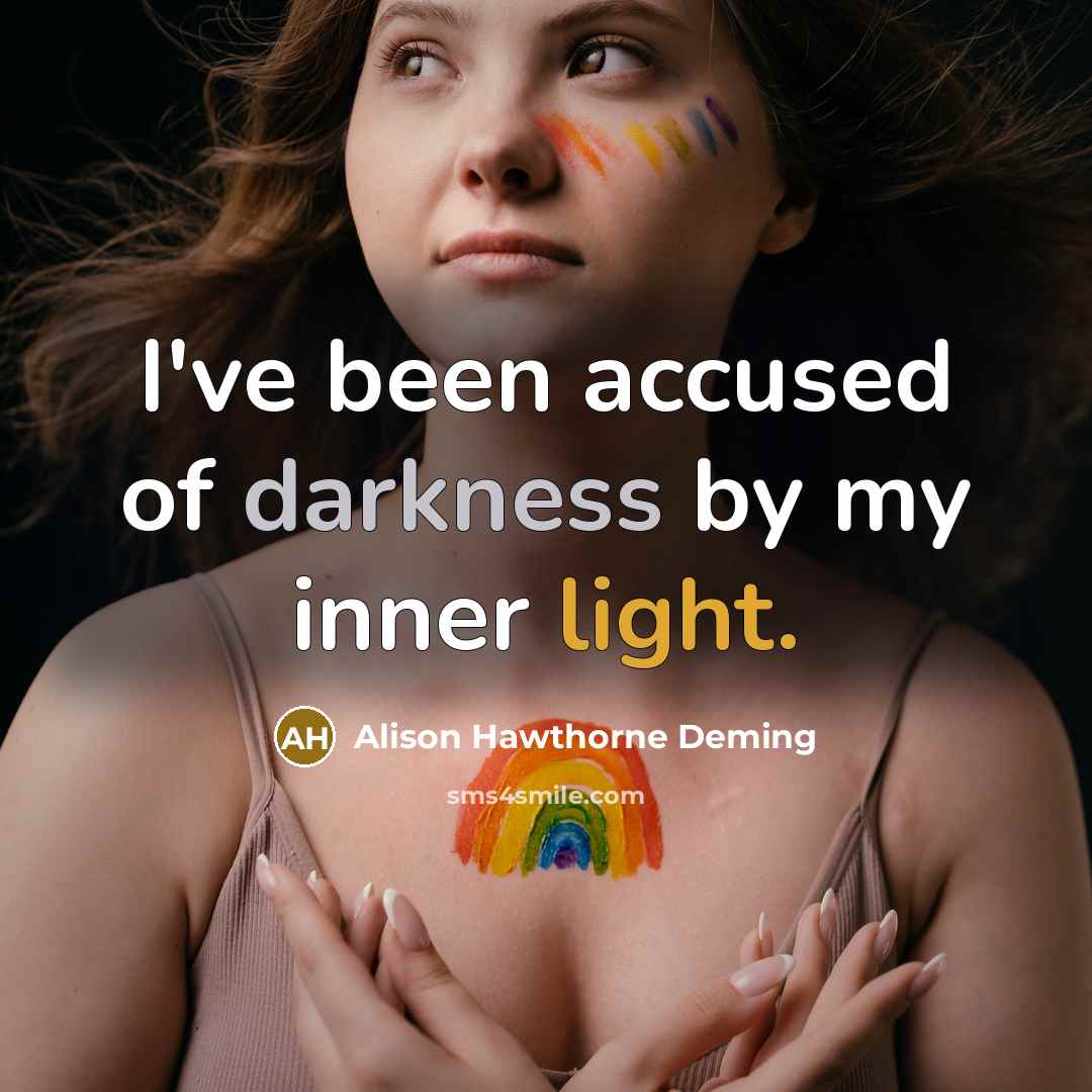 “I've been accused of darkness by my inner light.…” quote by Alison Hawthorne Deming