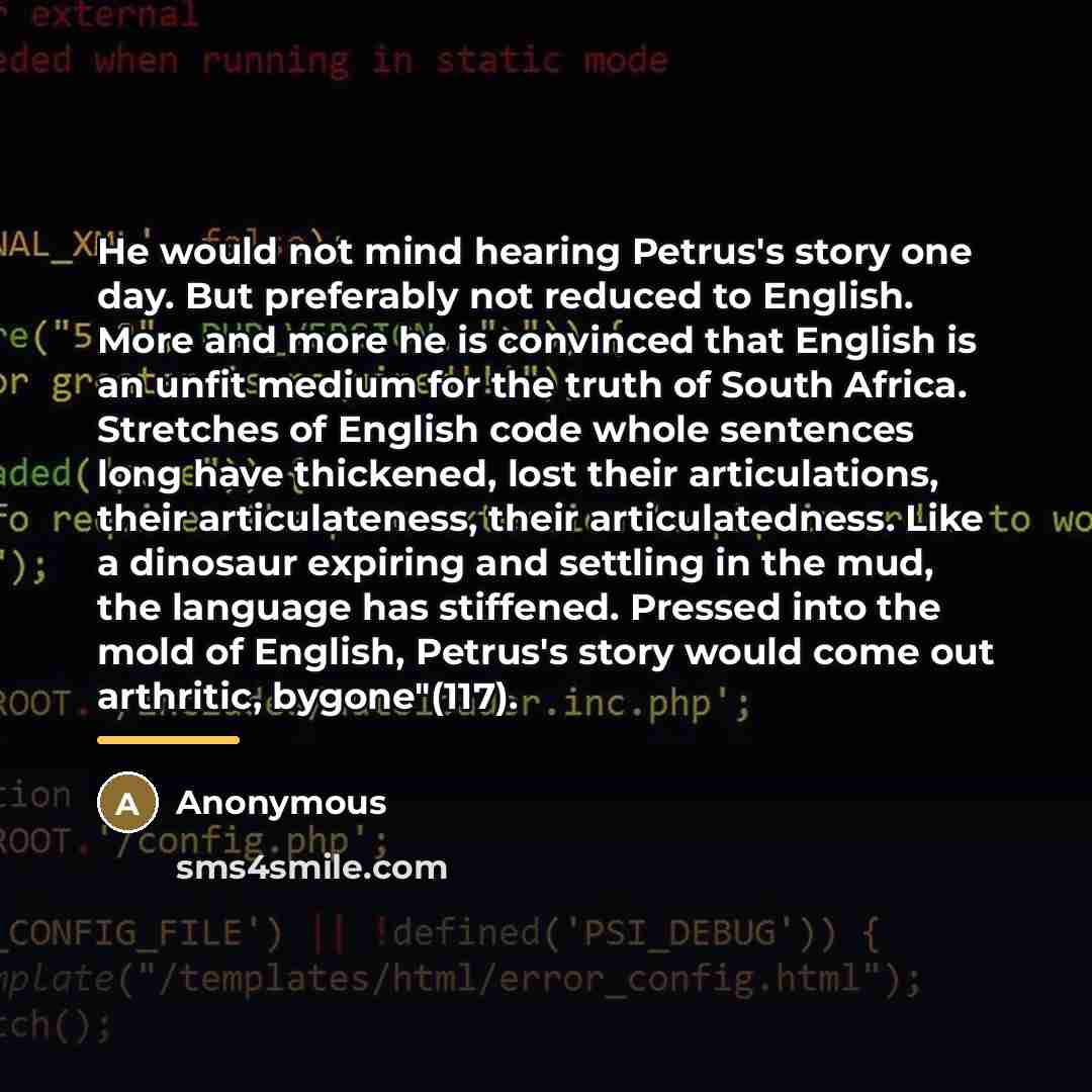 “He would not mind hearing Petrus's story one day. But…” quote by Anonymous