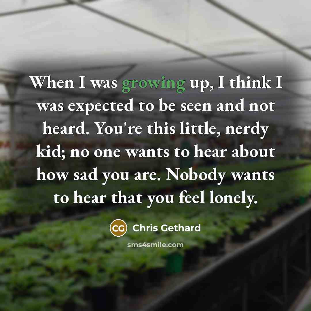 “When I was growing up, I think I was expected…” quote by Chris Gethard