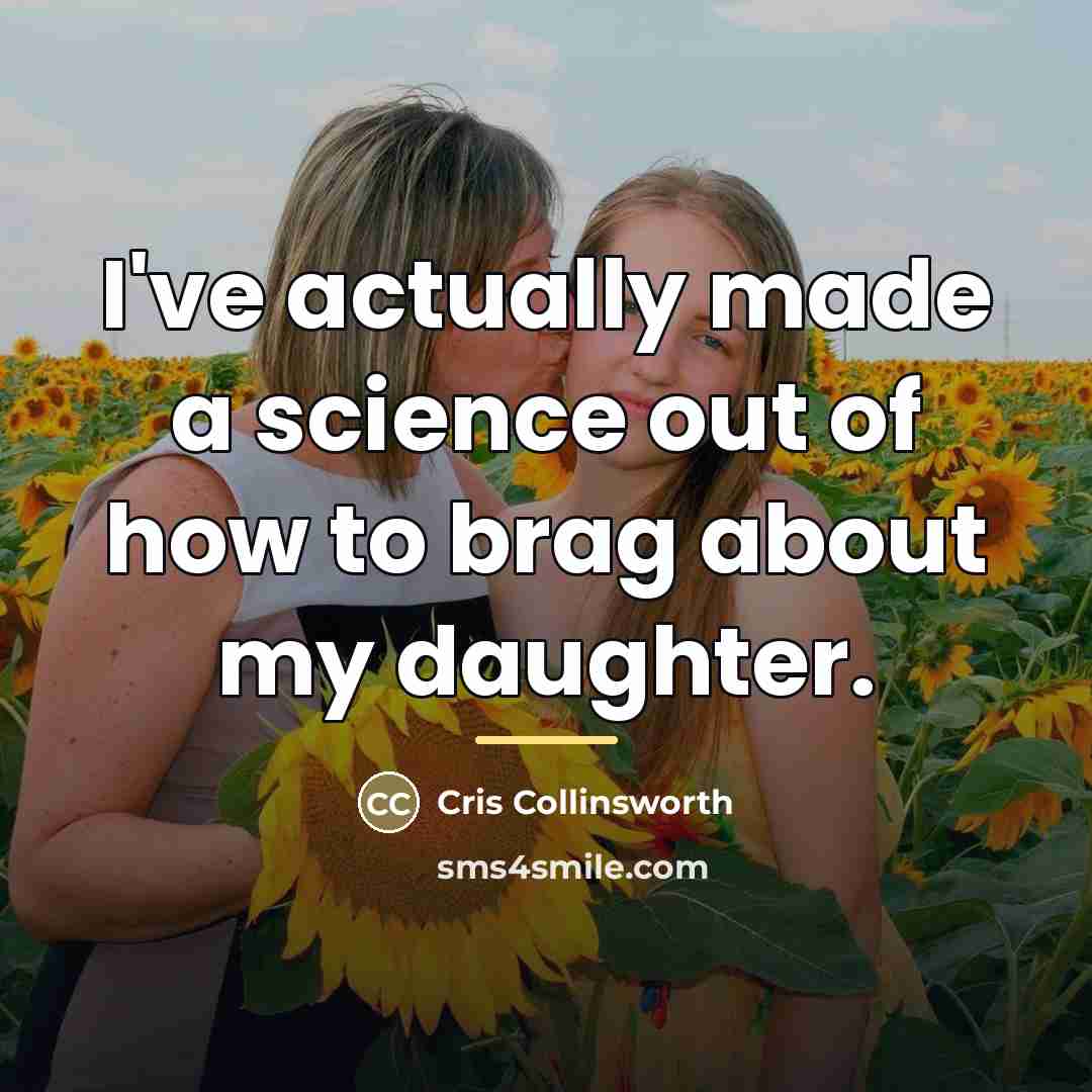 “I've actually made a science out of how to brag…” quote by Cris Collinsworth