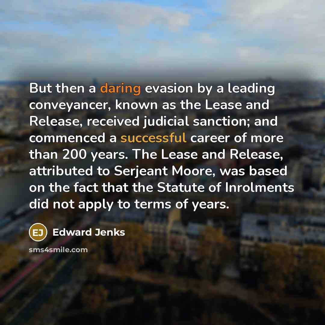 “But then a daring evasion by a leading conveyancer, known…” quote by Edward Jenks