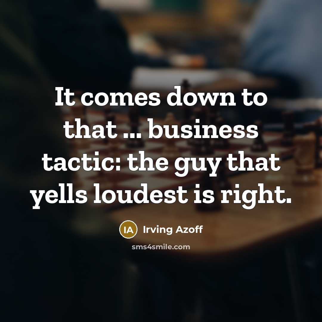 “It comes down to that ... business tactic: the guy…” quote by Irving Azoff
