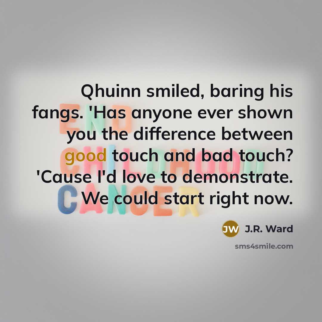 “Qhuinn smiled, baring his fangs. 'Has anyone ever shown you…” quote by J.R. Ward