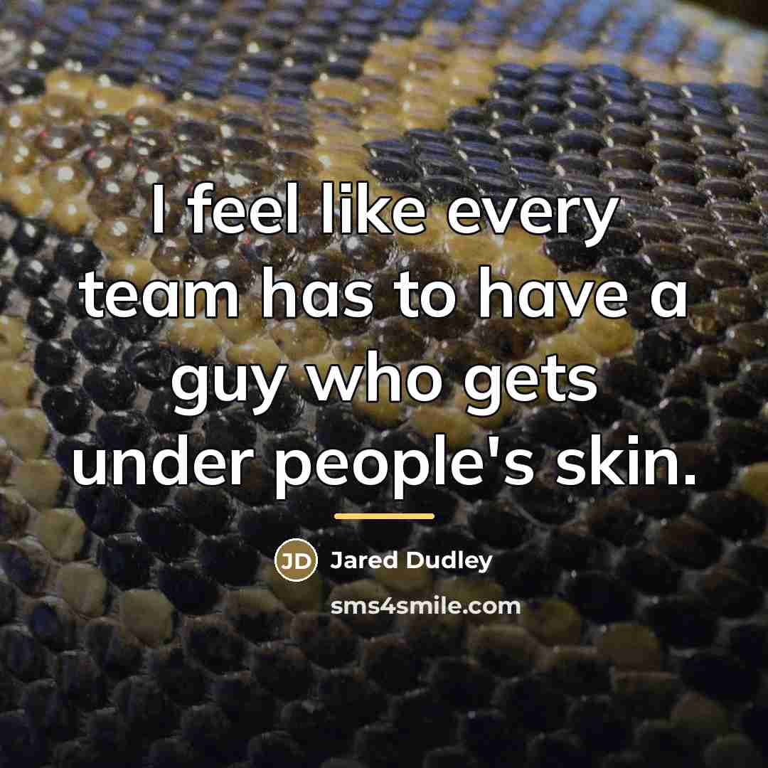 “I feel like every team has to have a guy…” quote by Jared Dudley