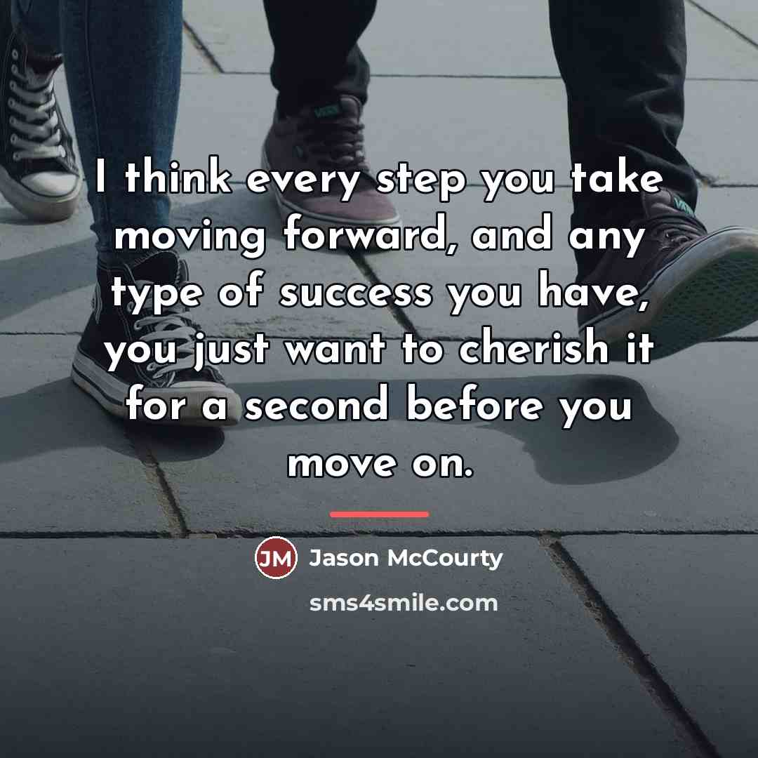 “I think every step you take moving forward, and any…” quote by Jason McCourty