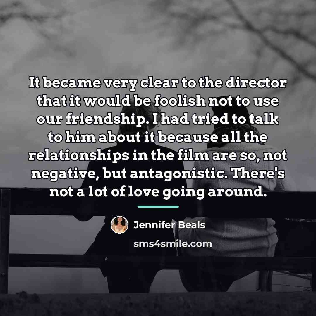 “It became very clear to the director that it would…” quote by Jennifer Beals