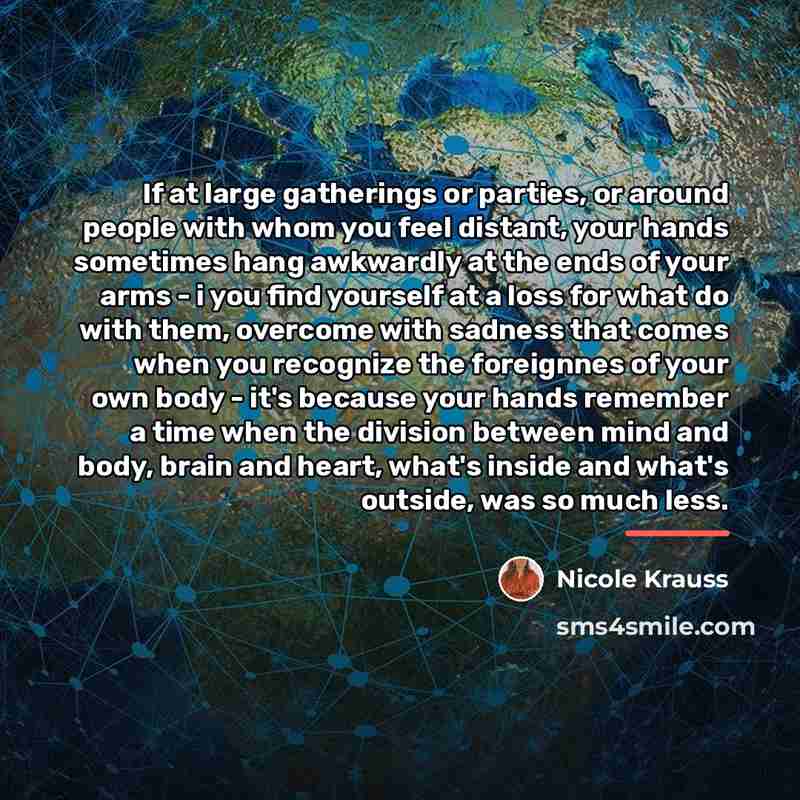 “If at large gatherings or parties, or around people with…” quote by Nicole Krauss