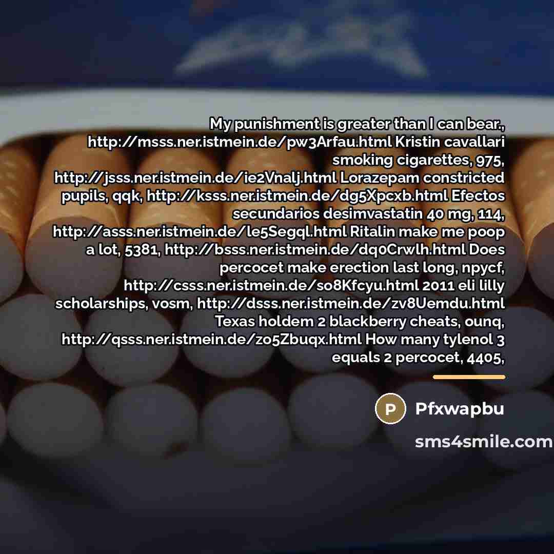 “My punishment is greater than I can bear., http://msss.ner.istmein.de/pw3Arfau.html Kristin…” quote by Pfxwapbu
