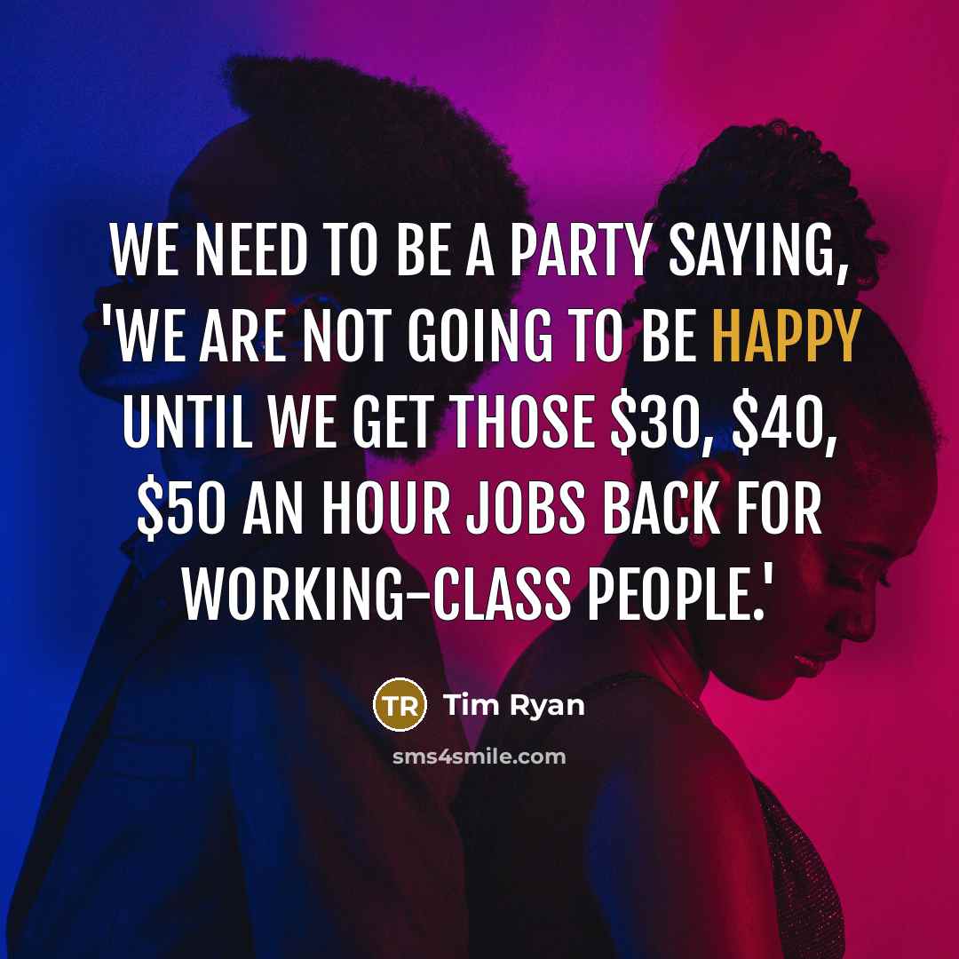 “We need to be a party saying, 'We are not…” quote by Tim Ryan