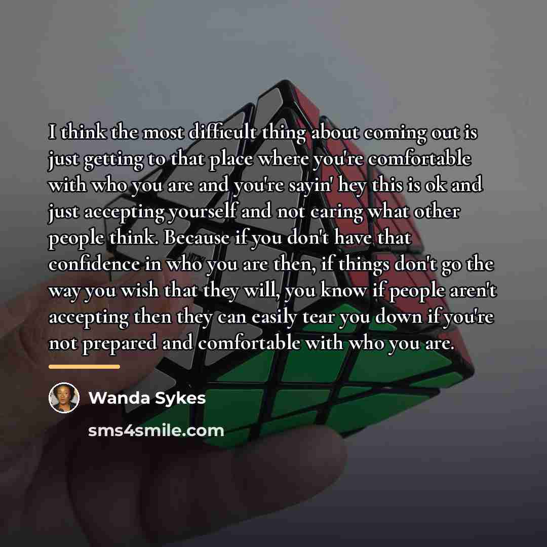 “I think the most difficult thing about coming out is…” quote by Wanda Sykes