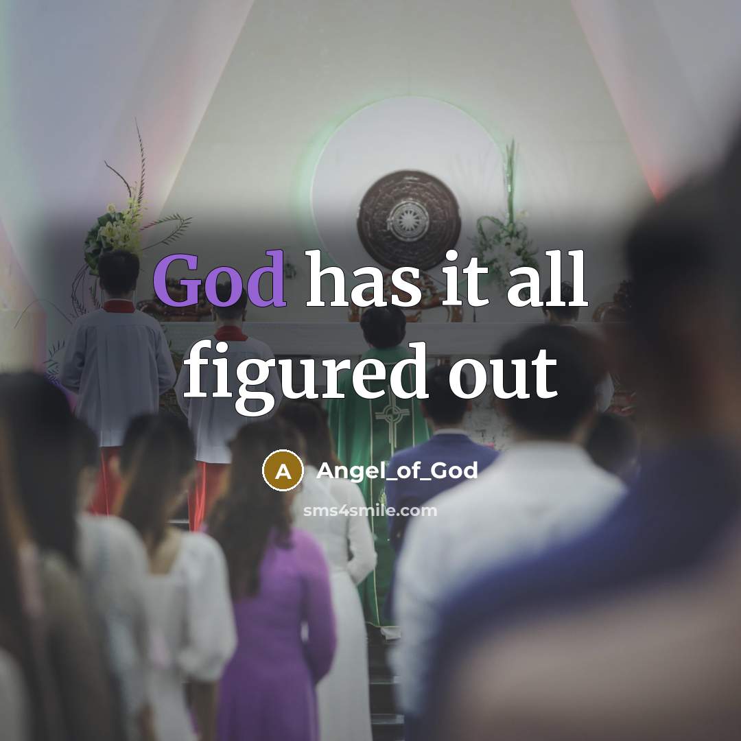 “God has it all figured out…” quote by Angel_of_God