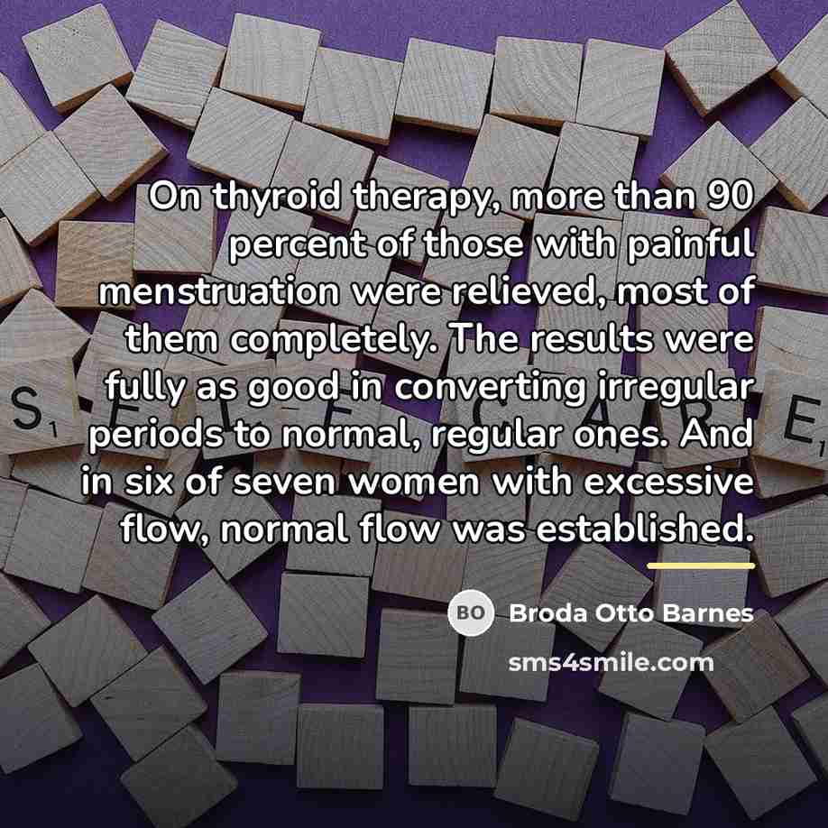 “On thyroid therapy, more than 90 percent of those with…” quote by Broda Otto Barnes
