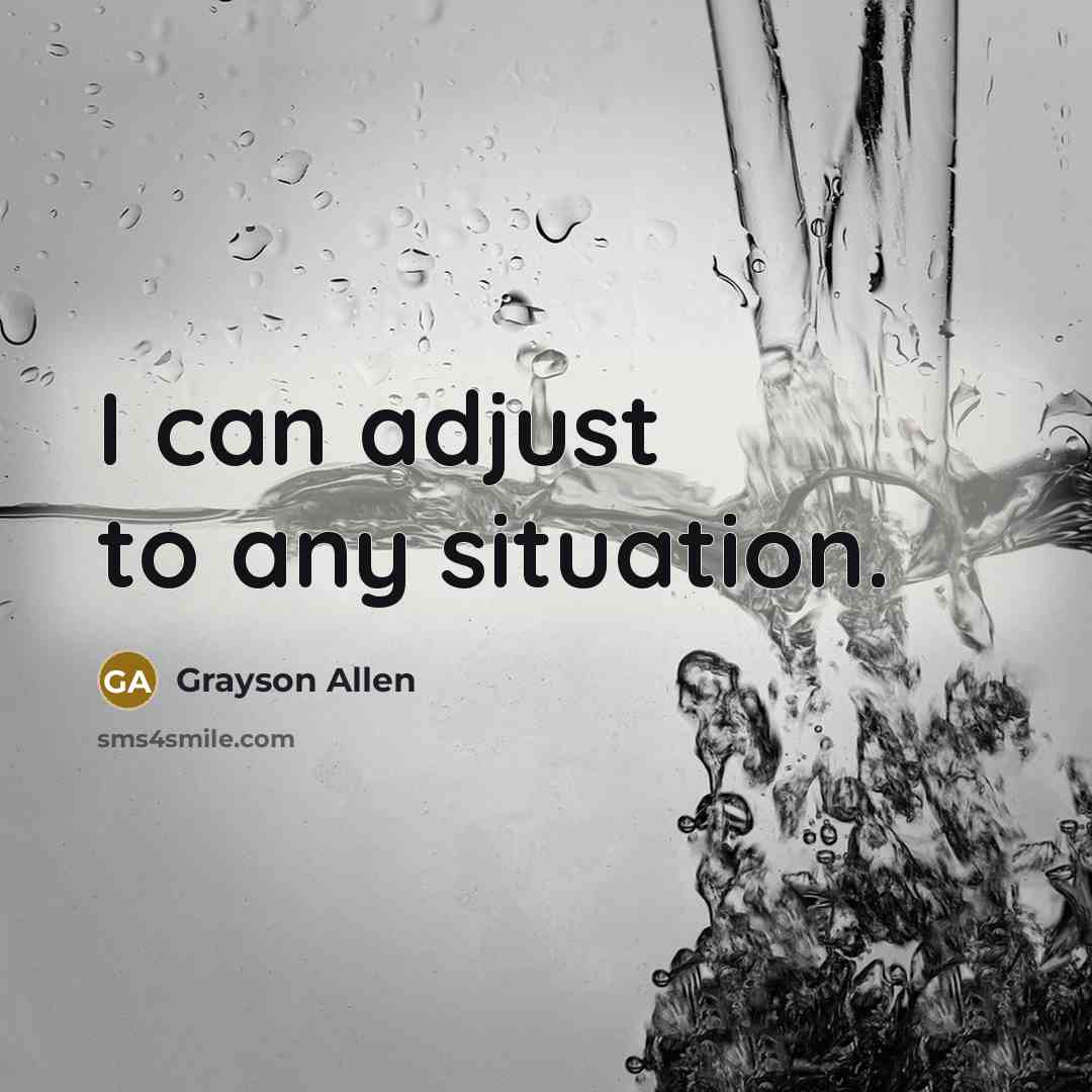 “I can adjust to any situation.…” quote by Grayson Allen